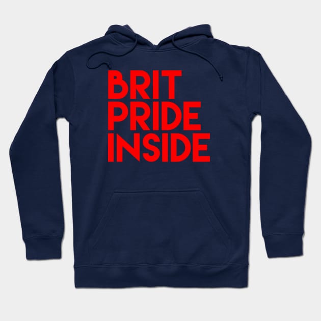 Brit Pride Inside Hoodie by MessageOnApparel